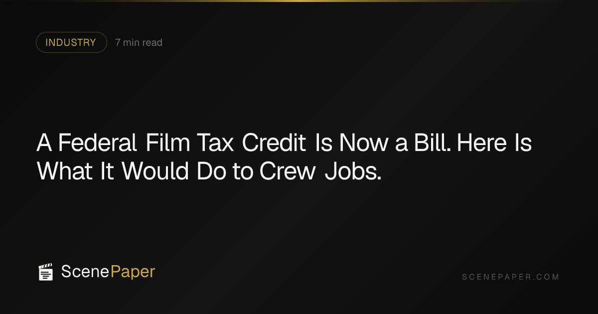 The Federal Film Tax Credit, Explained | ScenePaper